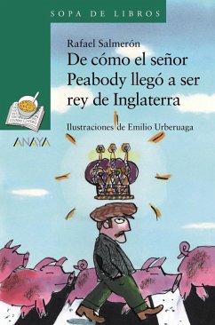 De cómo el señor Peabody llegó a ser rey de Inglaterra (eBook, ePUB) - Salmerón, Rafael