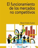 El funcionamiento de los mercados no competitivos (eBook, PDF)
