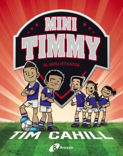 Mini Timmy, 7. El nou fitxatge (eBook, ePUB) - Cahill, Tim