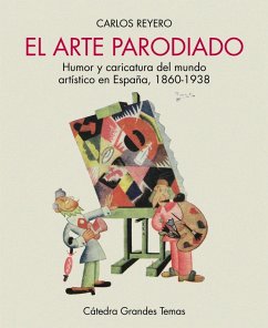 El arte parodiado (eBook, ePUB) - Reyero, Carlos