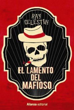 El lamento del mafioso (eBook, ePUB) - Celestin, Ray