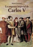 La empresa imperial de Carlos V (eBook, ePUB)