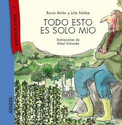 Todo esto es solo mío (eBook, ePUB) - Antón, Rocío; Núñez, Lola