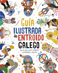 Guía ilustrada do Entroido Galego (eBook, ePUB) - Domínguez, Xabier; de Evan, Alba