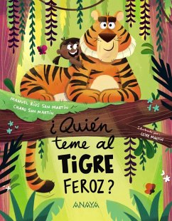 ¿Quién teme al tigre feroz? (eBook, ePUB) - Ríos San Martín, Manuel; San Martín, Charo
