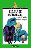 Escuela de superhéroes (eBook, ePUB)