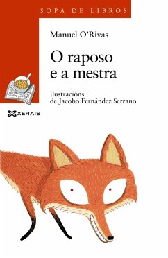 O raposo e a mestra (eBook, ePUB) - Rivas, Manuel O raposo e a mestra (eBook, ePUB) - Rivas, Manuel