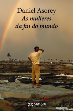 As mulleres da fin do mundo (eBook, ePUB) - Asorey, Daniel