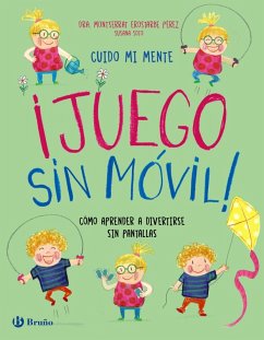 Cuido mi mente. ¡Juego sin móvil! (eBook, ePUB) - Erostarbe Pérez, Montserrat