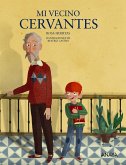 Mi vecino Cervantes (eBook, ePUB)