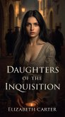 Daughters of the Inquisition (eBook, ePUB)