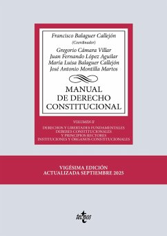Manual de Derecho Constitucional (eBook, ePUB) - Balaguer Callejón, Francisco; Cámara Villar, Gregorio; López Aguilar, Juan Fernando; Balaguer Callejón, María Luisa; Montilla Martos, José Antonio