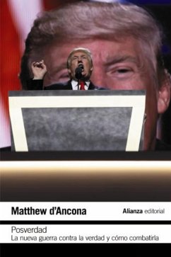 Posverdad: La nueva guerra en torno a la verdad y cómo contraatacar (eBook, ePUB) - D'Ancona, Matthew