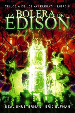 La bolera de Edison (eBook, ePUB) - Elfman, Eric; Shusterman, Neal