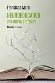 Neuroeducador. Una nueva profesión (eBook, ePUB)