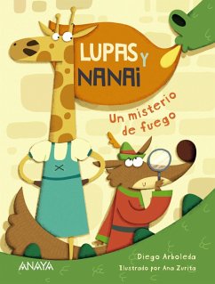 Lupas y Nanai. Un misterio de fuego (eBook, ePUB) - Arboleda, Diego