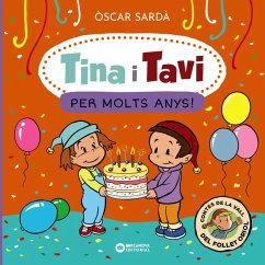 Tina i Tavi. Per molts anys! (eBook, ePUB) - Sardà, Òscar Tina i Tavi. Per molts anys! (eBook, ePUB) - Sardà, Òscar