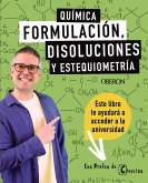 Química. Formulación, disoluciones y estequiometría (eBook, ePUB)