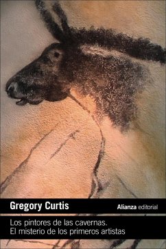 Los pintores de las cavernas. El misterio de los primeros artistas (eBook, ePUB) - Curtis, Gregory