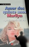 Amor dos quince anos, Marilyn (eBook, ePUB)