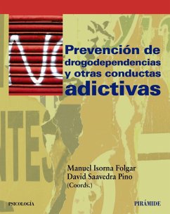 Prevención de drogodependencias y otras conductas adictivas (eBook, PDF) - Isorna Folgar, Manuel; Saavedra Pino, David