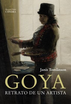 Goya. Retrato de un artista (eBook, ePUB) - Tomlinson, Janis