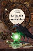 La balada de los unicornios (eBook, ePUB) La balada de los unicornios (eBook, ePUB)