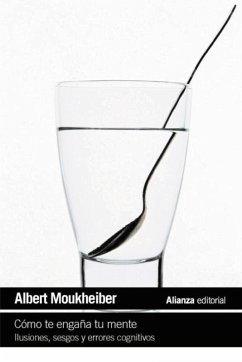 Cómo te engaña tu mente (eBook, ePUB) - Moukheiber, Albert