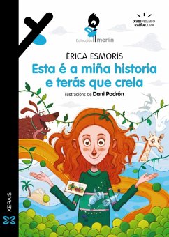 Esta é a miña historia e terás que crela (eBook, ePUB) - Esmorís, Erica