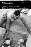 De Lucy a Medina Azahara: 10 grandes descubrimientos arqueológicos (eBook, ePUB)