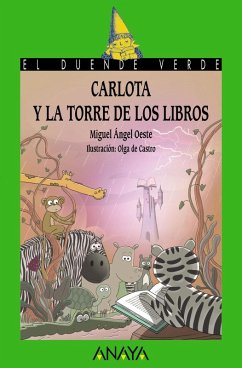 Carlota y la Torre de los Libros (eBook, ePUB) - Oeste, Miguel Ángel
