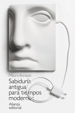 Sabiduría antigua para tiempos modernos (eBook, ePUB) - Bonazzi, Mauro