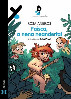 Faísca, a nena neandertal (eBook, ePUB) - Aneiros, Rosa