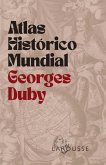 Atlas Histórico Mundial Georges Duby (eBook, PDF)