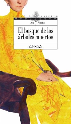 El bosque de los árboles muertos (eBook, ePUB) - Alcolea, Ana