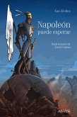Napoleón puede esperar (eBook, ePUB) Napoleón puede esperar (eBook, ePUB)