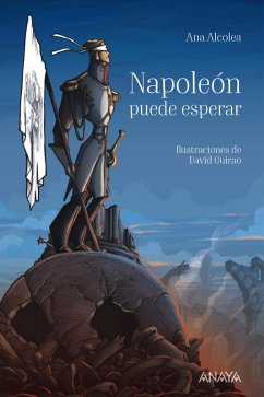 Napoleón puede esperar (eBook, ePUB) - Alcolea, Ana