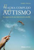 El trauma complejo en el autismo (eBook, ePUB)
