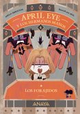 April Eye y los hermanos Manos 4. Los forajidos (eBook, ePUB)