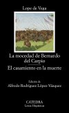 La mocedad de Bernardo del Carpio; El casamiento en la muerte (eBook, ePUB)