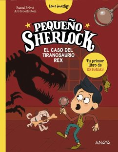 Pequeño Sherlock: El caso del tiranosaurio rex (eBook, ePUB) - Prévot, Pascal
