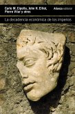 La decadencia económica de los imperios (eBook, ePUB)
