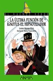La última función de Ignotus el Hipnotizador (eBook, ePUB) La última función de Ignotus el Hipnotizador (eBook, ePUB)