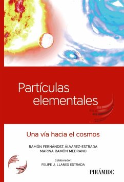 Partículas elementales (eBook, PDF) - Fernández Álvarez-Estrada, Ramón; Ramón Medrano, Marina; Llanes Estrada, Felipe J.