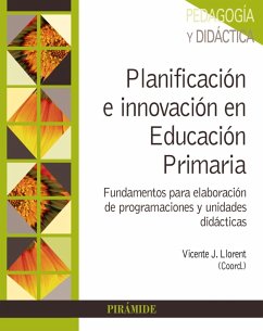 Planificación e innovación en Educación Primaria (eBook, PDF) - Llorent, Vicente J.