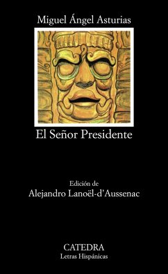 El Señor Presidente (eBook, ePUB) - Asturias, Miguel Ángel
