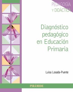 Diagnóstico pedagógico en Educación Primaria (eBook, PDF) - Losada-Puente, Luisa