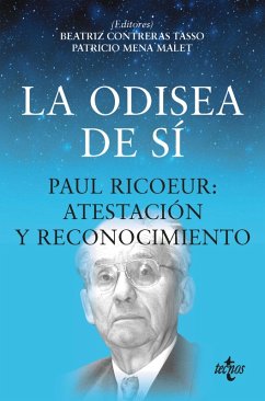 La odisea de sí (eBook, ePUB) - Contreras Tasso, Beatriz; Begué, Marie-France; Vincent, Gilbert; Mena Malet, Patricio; Kearney, Richard; Abel, Oliver; Reagan, Charles; Hénaff, Marcel; Taylor, George; Domingo Moratalla, Tomás; Vandevelde, Pol