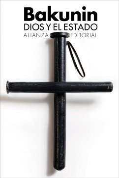 Dios y el Estado (eBook, ePUB) - Bakunin, Mijaíl