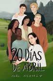 Veinte días de abril (eBook, ePUB)